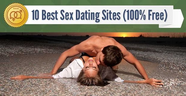 10 beste Sex-Dating-Sites (100% kostenlos)
