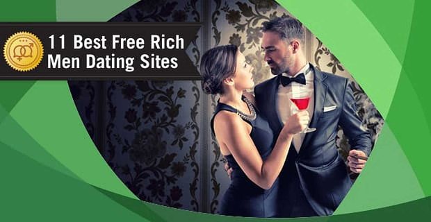 11 beste „Rich Men“ Dating-Sites – (die 100% kostenlos sind)